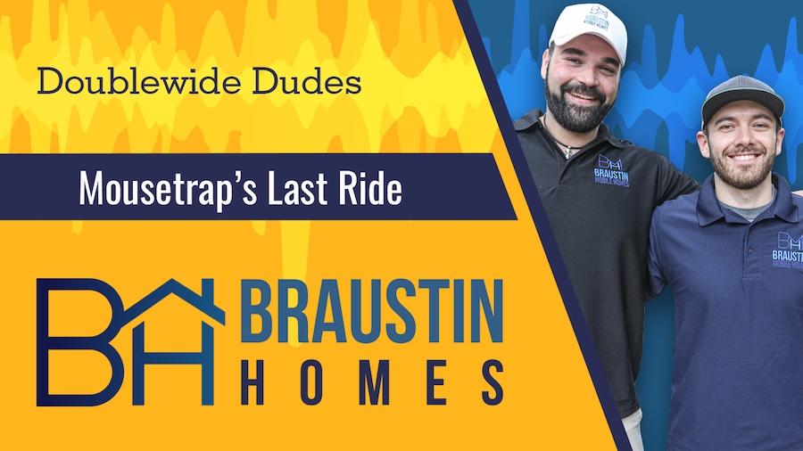 Thumbnail for Doublewide Dudes Last Mousetrap Episode
